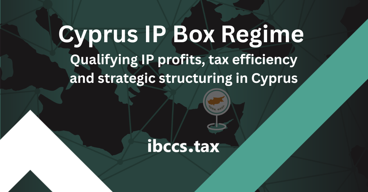 Cyprus IP Box - qualifying intellectual property and effective tax rate in Cyprus