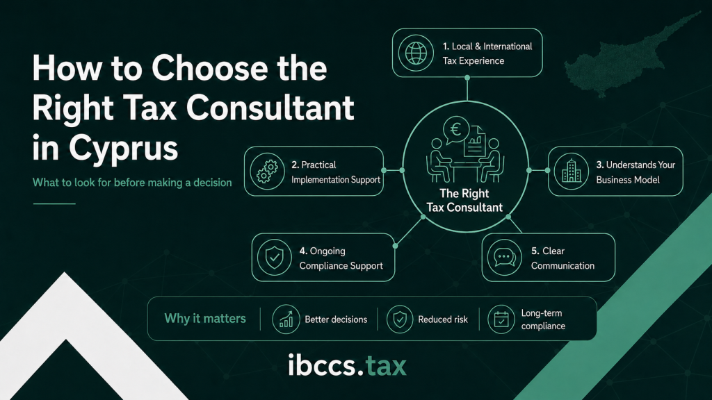 How to choose the right tax consultant in Cyprus for tax planning, compliance and international advisory