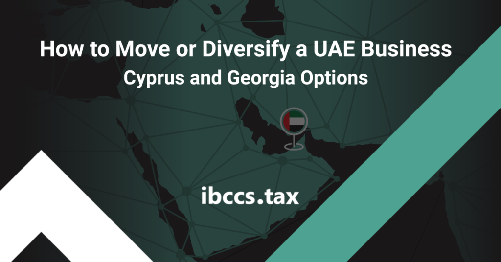 How to Move a Business from the UAE to Cyprus or Georgia