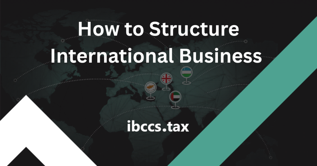 How to Structure International Business
