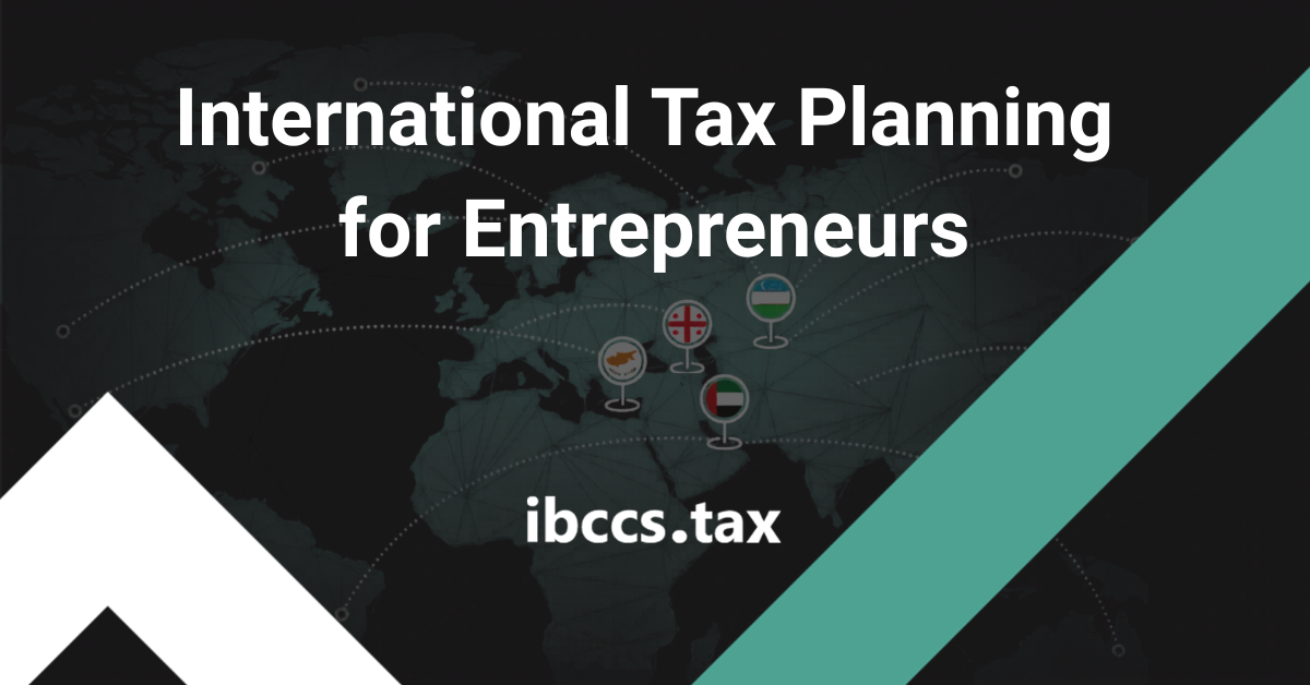 International Tax Planning for Entrepreneurs