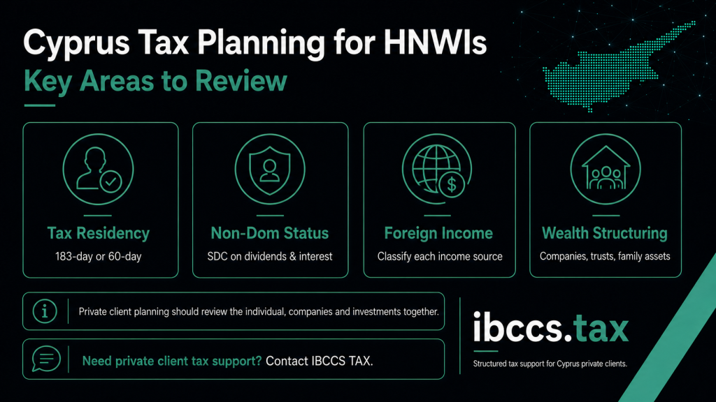 Key areas of Cyprus tax planning for HNWIs including tax residency, Non-Dom status, foreign income and wealth structuring