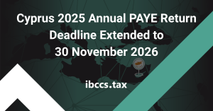 Cyprus 2025 Annual PAYE Return deadline extended to 30 November 2026
