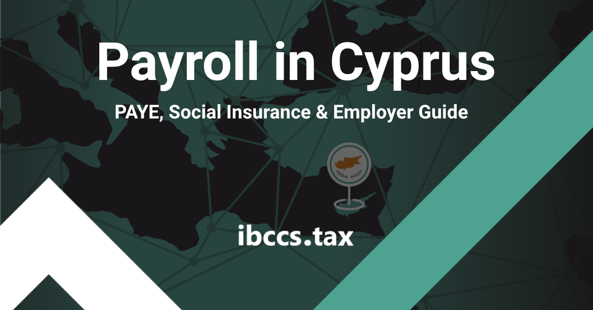Payroll in Cyprus guide covering PAYE, Social Insurance, GHS, employer contributions and statutory payroll reporting