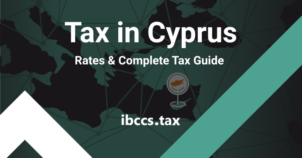Tax in Cyprus guide covering personal income tax, corporate tax, VAT, SDC, GHS, Social Insurance and key filing requirements